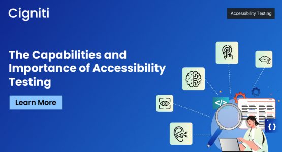 The Capabilities and Importance of Accessibility Testing