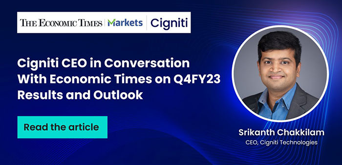 Cigniti CEO in conversation with Economic Times on Q4FY23 Results and Outlook