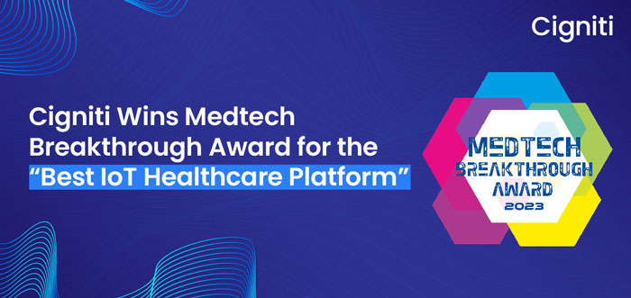 Cigniti Wins “Best IoT Healthcare Platform” in the 2023 MedTech Breakthrough Awards Program