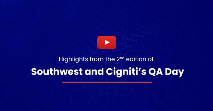 The Successful Completion of the 2nd Edition of Southwest & Cigniti’s QA Day