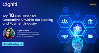 Top 10 Use Cases for Generative AI Within the Banking and Payment Industry 