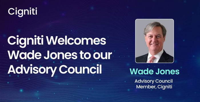 Cigniti welcomes Wade Jones, a visionary and digital transformation thought leader, to its Advisory Council.